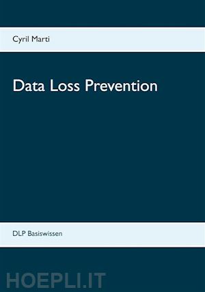 cyril marti - data loss prevention