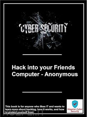 magelan cyber security - hack into your friends computer