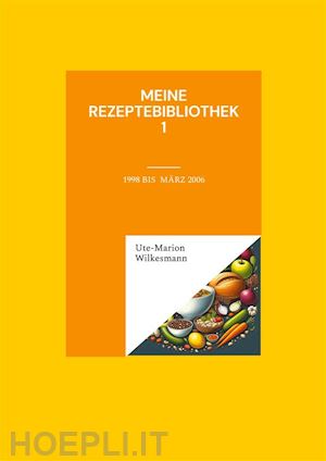 ute-marion wilkesmann - meine rezeptebibliothek