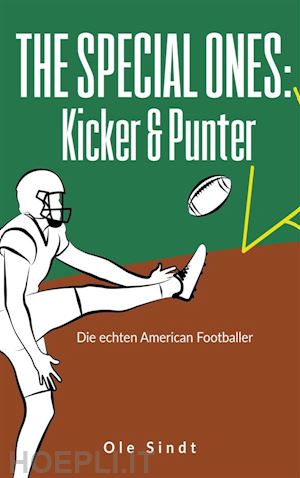 ole sindt - the special ones: kicker & punter