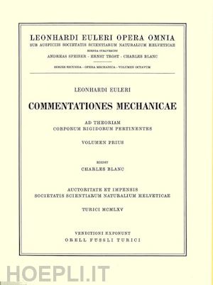 euler leonhard; stäckel paul (curatore) - mechanica sive motus scientia analytice exposita 1st part