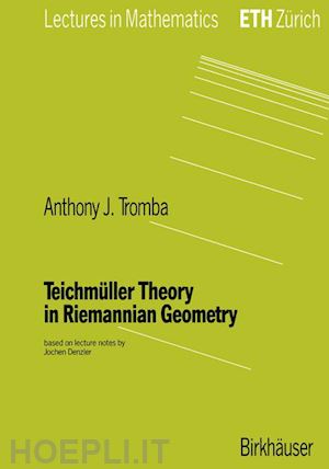 tromba anthony - teichmüller theory in riemannian geometry