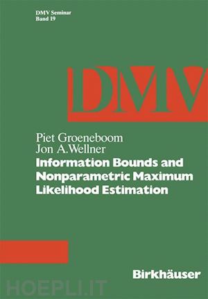 groeneboom p.; wellner j.a. - information bounds and nonparametric maximum likelihood estimation