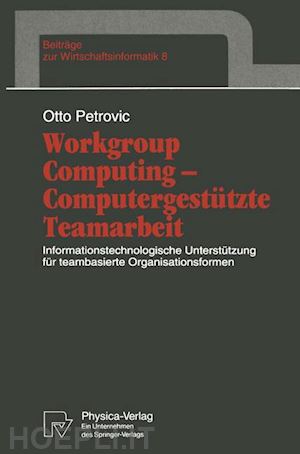 petrovic otto - workgroup computing — computergestützte teamarbeit