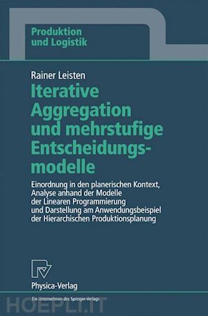 leisten rainer - iterative aggregation und mehrstufige entscheidungsmodelle