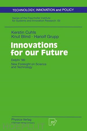 cuhls kerstin; blind knut; grupp hariolf - innovations for our future