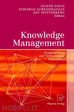 davis joseph (curatore); subrahmanian eswaran (curatore); westerberg art (curatore) - knowledge management