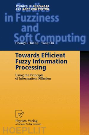 huang chongfu; shi yong - towards efficient fuzzy information processing