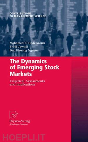 arouri mohamed el hedi; jawadi fredj; nguyen duc khuong - the dynamics of emerging stock markets