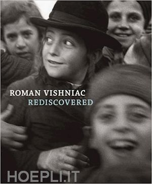 vishniac roman - roman vishniac rediscovered