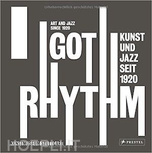 groos ulrike - i got rhythm. art and jazz since 1920