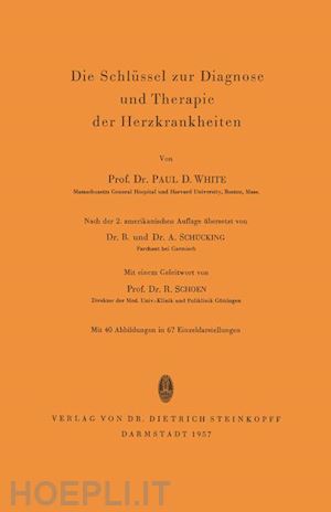 white paul d. - die schlüssel zur diagnose und therapie der herzkrankheiten