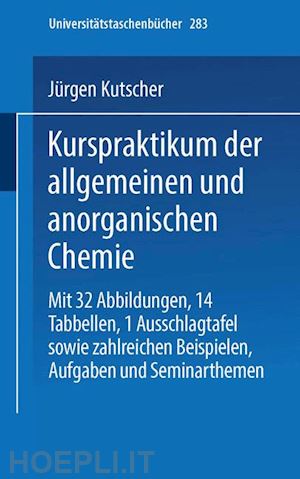 schneider armin; kutscher jürgen - kurspraktikum der allgemeinen und anorganischen chemie