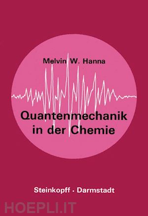 hanna m.w. - quantenmechanik in der chemie