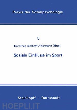 bierhoff-alfermann d. (curatore) - soziale einflüsse im sport