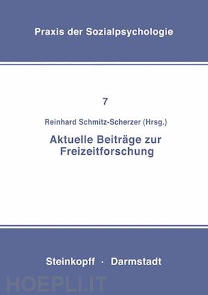 schmitz-scherzer r. (curatore) - aktuelle beiträge zur freizeitforschung