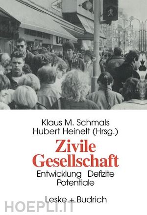 schmals klaus m. (curatore); heinelt hubert (curatore) - zivile gesellschaft