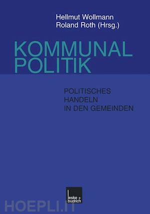 wollmann hellmut (curatore); roth roland (curatore) - kommunalpolitik