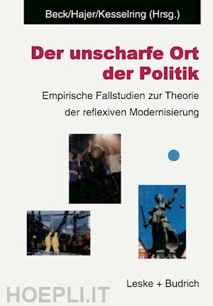 beck ulrich (curatore); jaher maarten a. (curatore); kesselring sven (curatore) - der unscharfe ort der politik