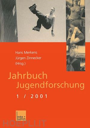 merkens hans (curatore); zinnecker jürgen (curatore) - jahrbuch jugendforschung