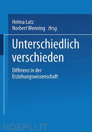 lutz helma (curatore); wenning norbert (curatore) - unterschiedlich verschieden