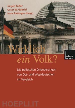 falter jürgen w. (curatore); gabriel oscar w. (curatore); rattinger hans (curatore) - wirklich ein volk?