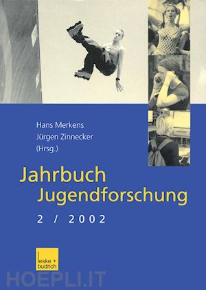 merkens hans (curatore); zinnecker jürgen (curatore) - jahrbuch jugendforschung