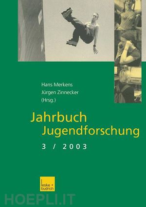 merkens hans (curatore); zinnecker jürgen (curatore) - jahrbuch jugendforschung