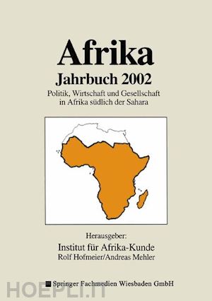 institut für afrika-kunde (curatore); hofmeier rolf (curatore); mehler andreas (curatore) - afrika jahrbuch 2002