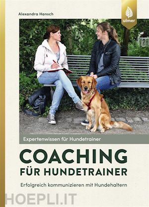 alexandra hansch - coaching für hundetrainer