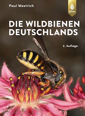 paul westrich - die wildbienen deutschlands