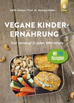 edith gätjen; markus keller - vegane kinderernährung