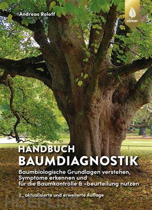 andreas roloff - handbuch baumdiagnostik