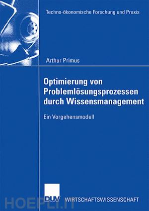 primus arthur - optimierung von problemlösungsprozessen durch wissensmanagement