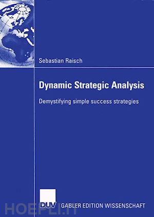 raisch sebastian - dynamic strategic analysis