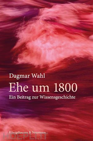dagmar wahl - ehe um 1800