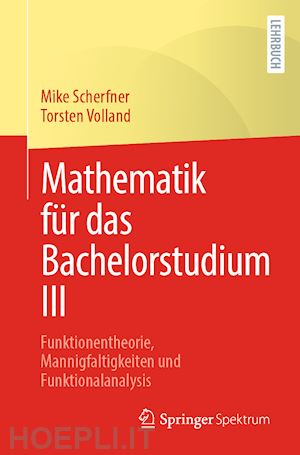 scherfner mike; volland torsten - mathematik für das bachelorstudium iii