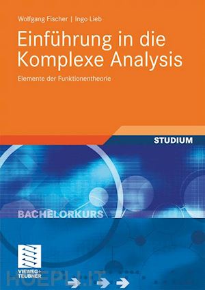 fischer wolfgang; lieb ingo - einführung in die komplexe analysis