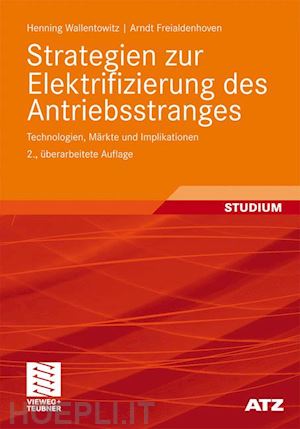 wallentowitz henning; freialdenhoven arndt - strategien zur elektrifizierung des antriebsstranges