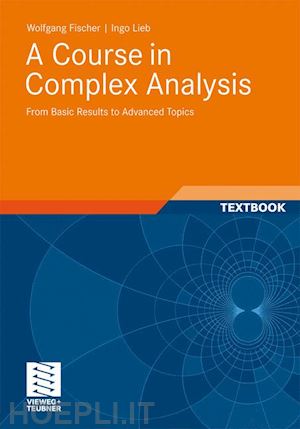 fischer wolfgang; lieb ingo - a course in complex analysis