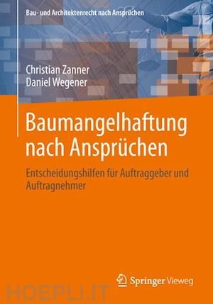 zanner christian; wegener daniel - baumangelhaftung nach ansprüchen