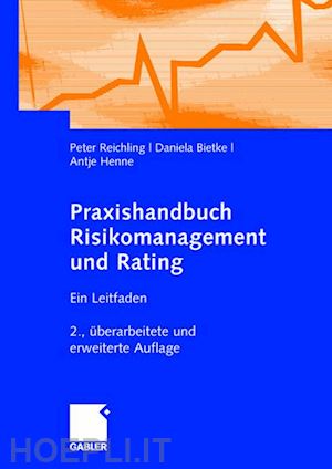 reichling peter; bietke daniela; henne antje - praxishandbuch risikomanagement und rating