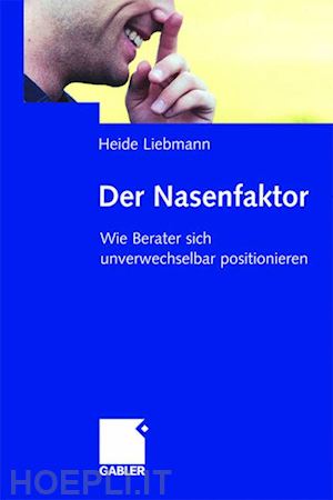 liebmann heide - der nasenfaktor