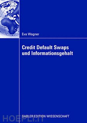 wagner eva - credit default swaps und informationsgehalt