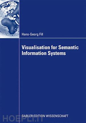 hans-georg fill - visualisation for semantic information systems