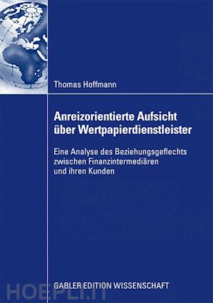 hoffmann thomas - anreizorientierte aufsicht über wertpapierdienstleister