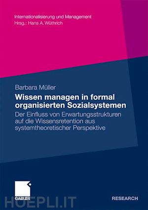 müller barbara - wissen managen in formal organisierten sozialsystemen