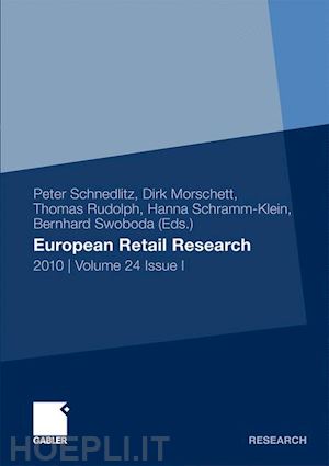 schnedlitz peter (curatore); morschett dirk (curatore); rudolph thomas (curatore); schramm-klein hanna (curatore); swoboda bernhard (curatore) - european retail research