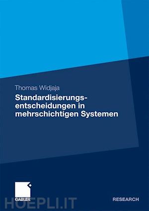 widjaja thomas - standardisierungsentscheidungen in mehrschichtigen systemen