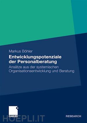 böhler markus - entwicklungspotenziale der personalberatung